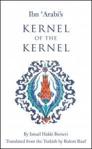 The Kernel of the Kernel, by Ismail Hakki Bursevi Beshara Publications 